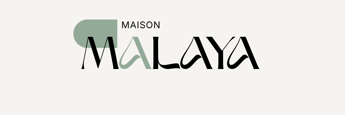 Maison MALAYA
